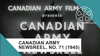 Canadian Army Newsreel No 71 1945 [upl. by Sauer125]