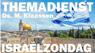 Ds M Klaassen  Zacharia 12  De toekomst van Israël  Themadienst Israëlzondag [upl. by Adnihc]