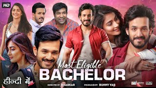 Most Eligible Bachelor Full Movie In Hindi Dubbed  Akhil Akkineni  Pooja Hegde  Review amp Fact [upl. by Leavelle]