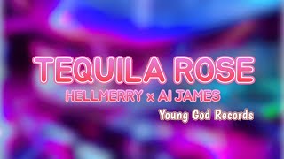 Tequila Rose  HELLMERRY amp AL JAMES Lyrics [upl. by Eeslek]