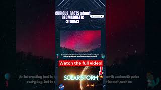 Curious facts about geomagnetic storms Part 12 storm nasa spacex universe space planet star [upl. by Ming]