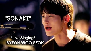 Byeon Woo Seok performing quotSONAKIquot Live  Lovely Runner Ost [upl. by Jacynth]