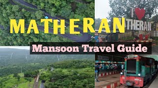 Matheran Hill in Mansoon  Matheran Toy Train  Matheran Water fall  Matheran Complete Tour Guide [upl. by Campman]