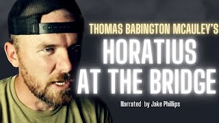 Horatius at the Bridge Ancient Roman Epic Audiobook [upl. by Sanez476]