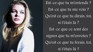 Louane  Si tétais là  Lyrics [upl. by Luhe]