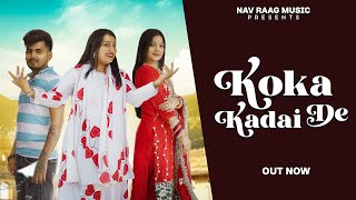 Koka Kadai de  Full Video  Varsha Jamwal  New Dogri Himachali Song 2024 [upl. by Aissyla]