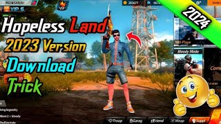 Hopeless Land 2024 Version Download Trick 🔥 How to Download New Version of Hopeless Land [upl. by Kester]