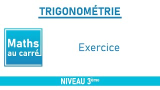 Trigonométrie Exercice [upl. by Anatsirhc]