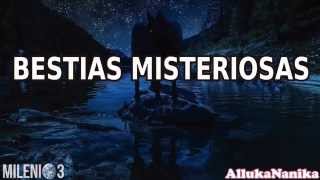 Milenio 3  Bestias Misteriosas [upl. by Lolita]