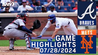 Mets vs Braves 7282024  NY Mets Highlights  SNY [upl. by Dyche582]