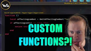 WoW WeakAura LUA Custom Functions for Display Trigger and Untrigger  Explained by a Dumb Person [upl. by Jeremie]