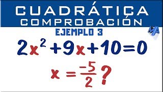 Comprobar la solución de la ecuación cuadrática  Ejemplo 3 [upl. by Nelrah389]