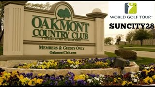 WGT WORLD GOLF TOUR OAKMONT FRONT 9  SUNCITY28 [upl. by Tyrone]