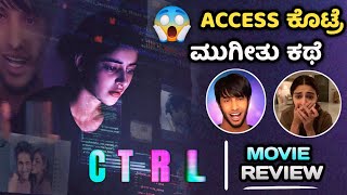 CTRL Movie Review in Kannada  Ananya Pandey  CTRL Kannada Review  FilmyXplorer [upl. by Anaxor]