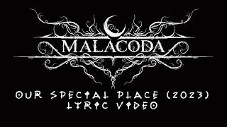 MALACODA  Our Special Place 2023 Lyric Video [upl. by Enilorak]