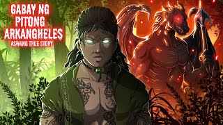 GABAY NG PITONG ARKANGHELES  Part 1 Aswang True Story [upl. by Yurt]