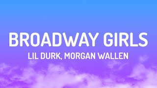 Lil Durk  Broadway Girls Lyrics feat Morgan Wallen [upl. by Hallerson681]