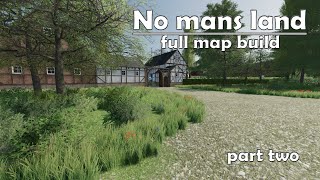 FS22No mans land full map build part two [upl. by Ybrad]