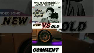 Mera Jootha ha Japanisongnew Vs oldCommentshort [upl. by Yecak]