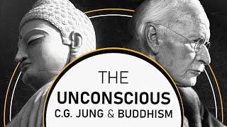 Carl Jung amp Buddhism On The Unconscious [upl. by Leasia]