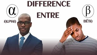 LA DIFFERENCE ENTRE UN ALPHA ET UN BÊTA [upl. by Asirem]