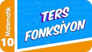 10 Sınıf Matematik Ters Fonksiyon 2022 [upl. by Melissa]