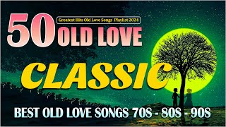 Best 50 Old Love Songs of All Time 70s 80s amp 90s 🍧 Best Romantic Old Love Songs Playlist 2024 [upl. by Narbig]