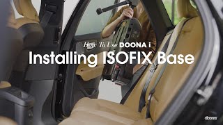 How to install the ISOFIX base  Doona i Car Seat amp Stroller [upl. by Carola]