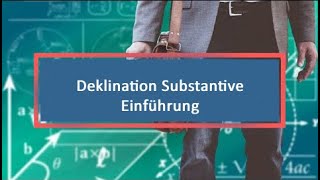 Deklination Substantive Einführung [upl. by Airdnahs123]