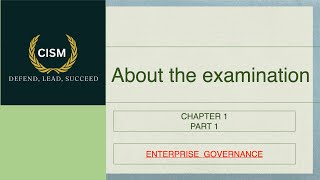 CISM CHAPTER 1 PART 1 ENTERPRISE GOVERNANCE [upl. by Llohcin488]