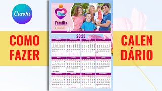 Como Fazer Calendario no Canva 2023  editavel tampletegrátis [upl. by Anircam]