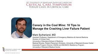 Canary in the Coal Mine 10 Tips to Manage the Crashing Liver Failure PatientMark Sutherland MD [upl. by Neenahs664]