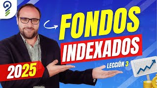 FONDOS INDEXADOS para Principiantes  Lección 3 [upl. by Waylan]