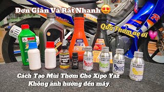 Cách tạo mùi thơm cho xipo yaz Siêu Thơm và nhanh chóngkhông gây ảnh hưởng máy bên trong [upl. by Agosto]