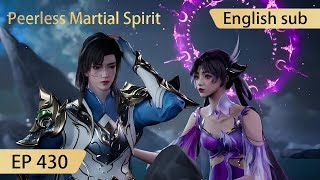 Eng Sub Peerless Martial Spirit EP430 [upl. by Tarr]