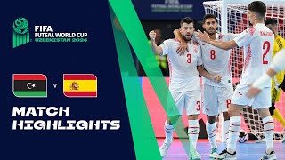 HIGHLIGHTS Libya v Spain  FIFA Futsal World Cup Uzbekistan 2024 [upl. by Rowley]