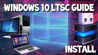 Windows 10 LTSC  How to Download and Install on your PC 2020 Guide [upl. by Ecirtam527]