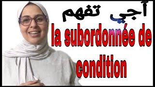 La subordonnée circonstancielle de condition ou dhypothèse شرح [upl. by Seniag]