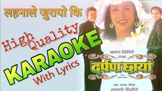 Lahanale Jurayo Ki Darpan Chhaya  Karaoke Version  BasserMusic [upl. by Lunn]