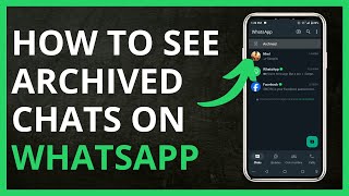 How to See Archived Chats on WhatsApp in 2024 [upl. by Ayk618]