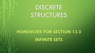 Discrete Structures 133 Infinite Sets Homework [upl. by Lamrouex]