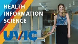 Health Information Science at UVic [upl. by Suiratnauq]