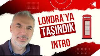 Londraya Taşındık Intro [upl. by Cerf]