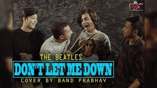 The Beatles  Dont Let Me Down  Cover by Band Prabhav [upl. by Keene740]