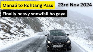 Finally heavy snowfall at Rohtang Pass  23rd November 2024 [upl. by Tayyebeb]