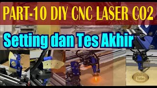 Part10 Laser CO2 Setting dan Tes Akhir [upl. by Alecram]