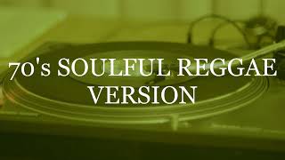 Soulful 70 Jamaican reggae version [upl. by Maxwell]