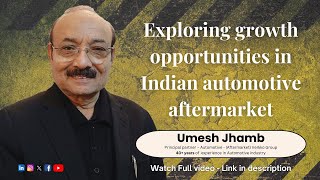 Exploring Indian automotive aftermarket  Mr Umesh Jhamb in a webinar with OSS  Verkko group [upl. by Ahseiyt]