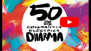 50 Anys Companyia Elèctrica DHARMA [upl. by Enelram272]