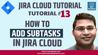 JIRA Cloud Tutorial 13  How to Add Subtasks In Jira [upl. by Esiole464]